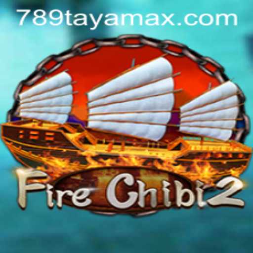FireChibi2: A Thrilling Adventure in the World of 789TAYA